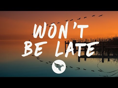 Swae Lee - Won't Be Late (Lyrics) Feat. Drake