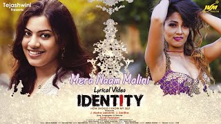 Mera Naam Malini - Lyrical | Identity | Amaresh Raju, Kushi Anand, Bhagya Lakshmi | Sunil Ponnam Image