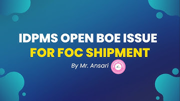 What is IDPMS, How To Closed FOC BOE on IDPMS