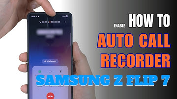 How to Enable Auto Call Recorder on Samsung Galaxy Z Flip 7