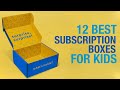 Best Subscription Boxes For Kids 2021 (12 Best Subscription Boxes)