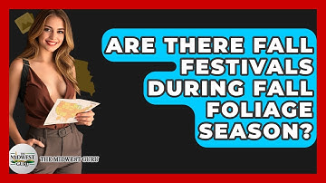 Are There Fall Festivals During Fall Foliage Season? - The Midwest Guru