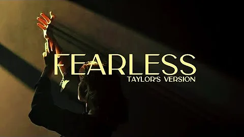 Fearless (Taylor's Version) - Taylor Swift Lyric Video