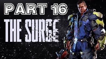 The Surge [HD/Blind] Playthrough part 16 (Modaxinol Injector - Quest Item)
