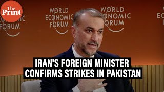 'Struck Iranian terror group inside Pakistan’ : Iran's foreign minister confirms reports of strikes