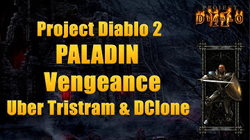 Project Diablo 2 Season 12 Closed Beta - Vengeance Paladin Uber Tristram & DClone