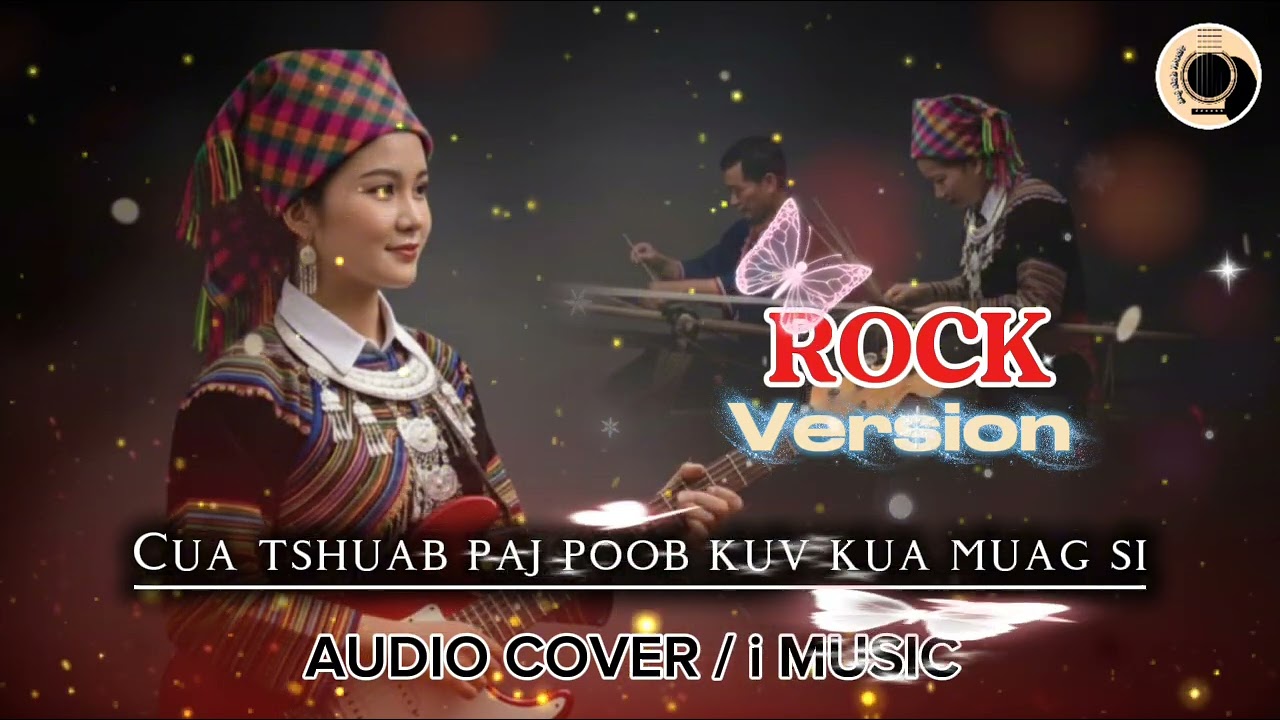 Cua tshuab paj poob kuv kua muag si - Cover Version : ROCK 