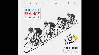 Kraftwerk - Tour De France 2003 (Long Distance Version 2)