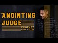THE ANOINTING TO JUDGE [Prophetic Service] | by Prophet Lovy L. Elias