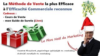 La méthode de vente - efficacité commerciale - Cadeaux: cours de vente &amp; mon Guide de Survie (Livre)