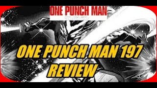 ONE PUNCH MAN CHAPTER 197 REVIEW