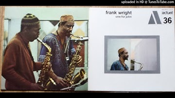 Frank Wright - One For John