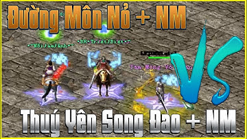 [Giải Đấu 2Vs2 Đại Gia Sơn] Đường Môn Bạo Vũ Nga My Chưởng Vs Thuý Yên Song Đao Nga My Chưởng