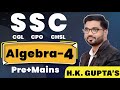 #4 #ALGEBRA  #SSC #CGL #CPO #CHSL #MTS  #MPTGT #EMRS #KVS #AWES #NVS #MPFOREST   !! HK GUPTA SIR !!