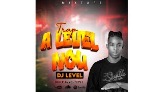 MIXTAPE TRAP A LEVEL  NOU 2k26 - DJ LEVEL