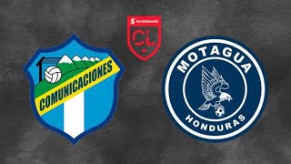 COMUNICACIONES VS MOTAGUA FINAL CONCACAF 2O21