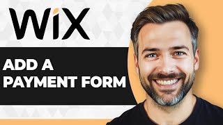 How to Add a Payment Form to Wix Website (Step By Step) (2026 Guide)
