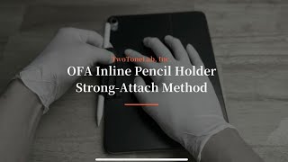 OFA Inline Pencil Holder — Strong-Attach Method for Covers That Don't Grip