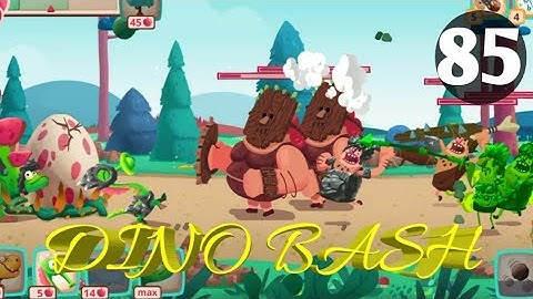 Dino Bash Level 85 Android walk-through Gameplay...!