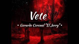 Vete~@gerardocoroneleljerry 💥