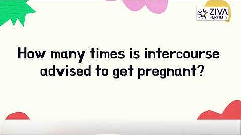 How many times should you have intercourse to conceive