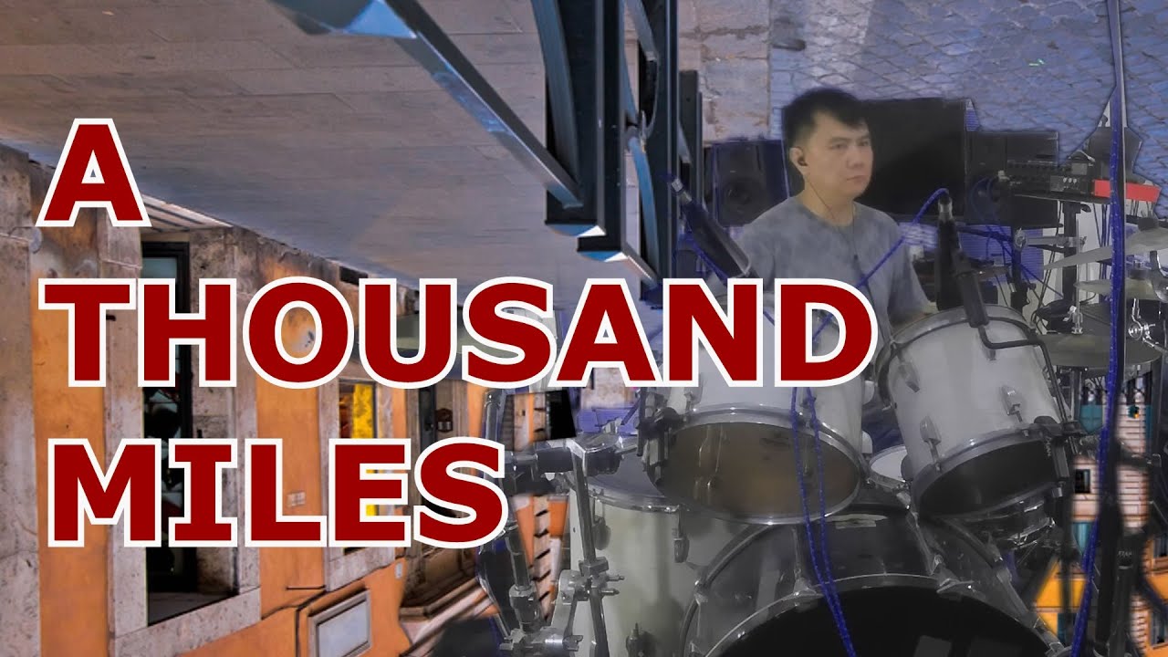 Drumming my way through 'A Thousand Miles'- Nino Regalado