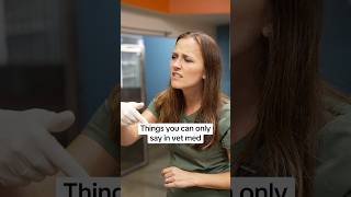 Things ONLY vets can say #shorts #vetmed #vetclinic