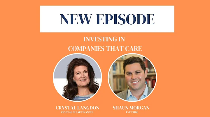 Investing In Companies That Care | Crystal Langdon...