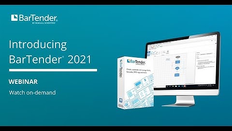 Introducing BarTender 2021