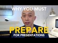 Why You Must Be Prepared When Giving Presentations
