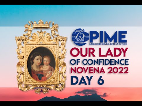 2022 Our Lady of Confidence Day 6