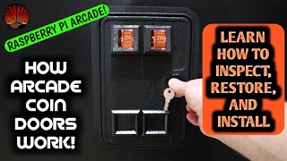 Arcade Coin Doors! How they work, how to inspect/restore them, and install into your cabinet!  Ep#10