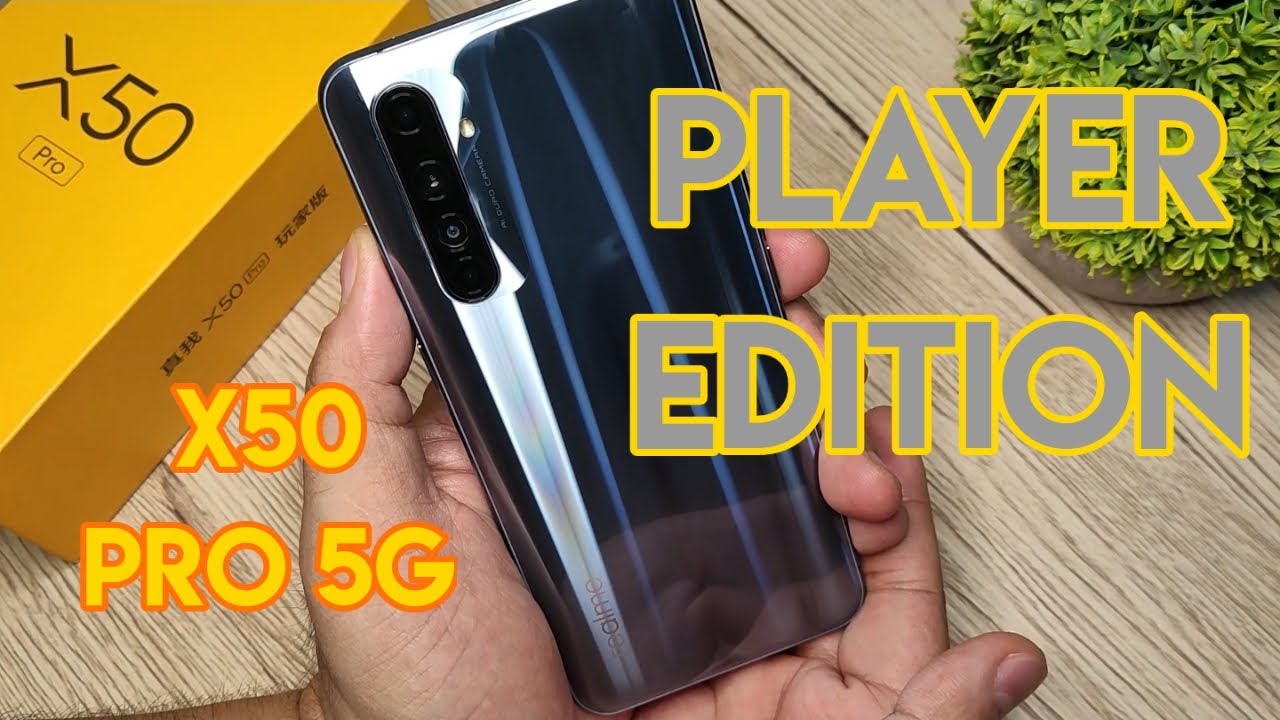 Player Edition) Realme X50 Pro 5G unboxing + review: ito or Realme