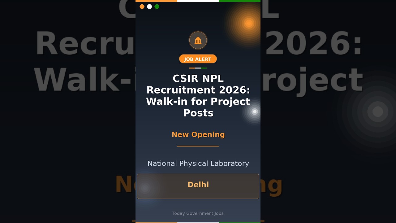 CSIR NPL Recruitment 2026: Walk-in for Project Posts