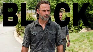 Rick Grimes Tribute || Black [TWD]