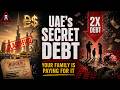 The UAE's Debt Has Secretly Doubled — And Middle Class Families Are Paying the Price.