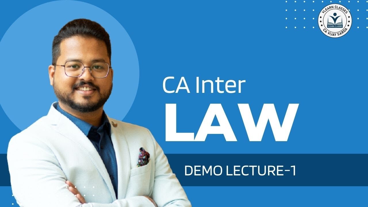 CA Inter Law Demo Lecture - 1 For May & Nov. 22 By- CA Darshan Khare ...