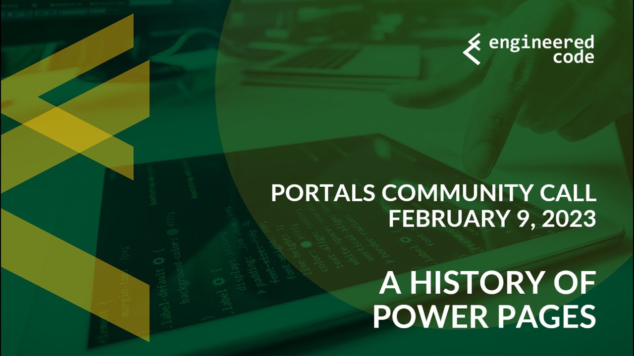 Portals Community Call - February 9, 2023 - A History of Power Pages
