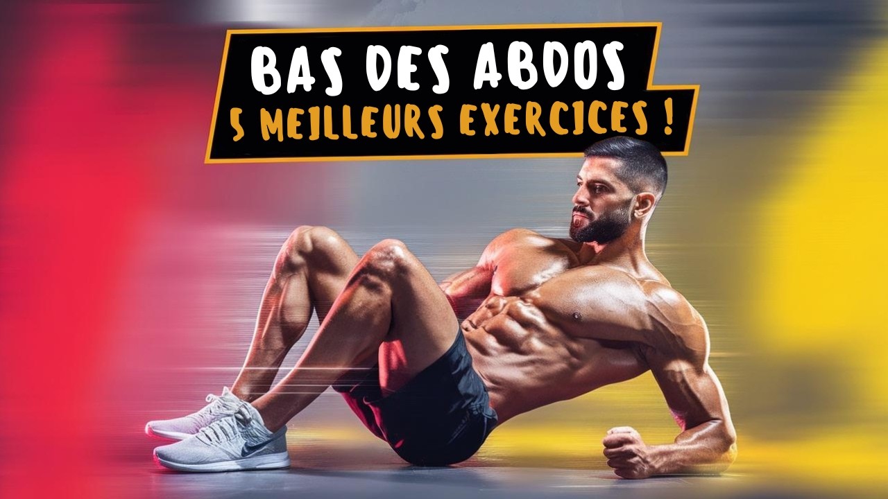 Les 5 Exercices pour des Abdos en Béton (Spécial Bas des Abdos) ! 💪