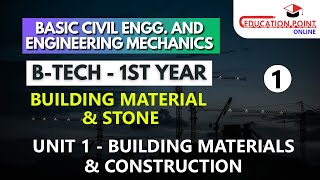 Lec 1 Stone | Unit-1 Building Materials & Construction | BASIC CIVIL ENGG & ENGG MECHANICS
