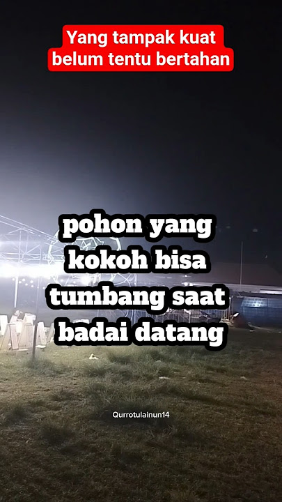Yang tampak kuat belum tentu bertahan #motivasi