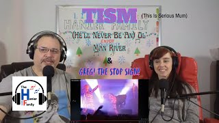 First Time! This Is Serious, Mum - (Hell Never Be An) Ol Man River & Greg!, The Stop Sign!!