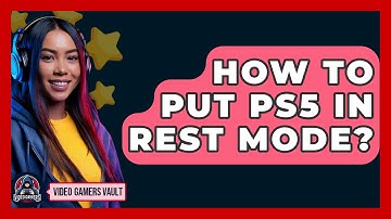 How To Put PS5 In Rest Mode? - Video Gamers Vault