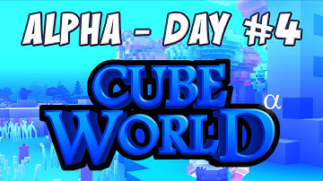 Cube World (Closed Alpha) - Day 4