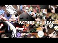 || Actors AU Reacts To Orignals || { GACHA REACTS } [ MCYT ] ~ MY AU ~