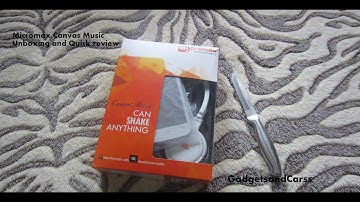 Micromax Canvas Music Unboxing and Quick Review [Full HD] - GadgetsandCarss By Sarvesh Bode