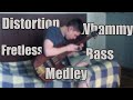 Distortion Whammy Fretless Bass Medley