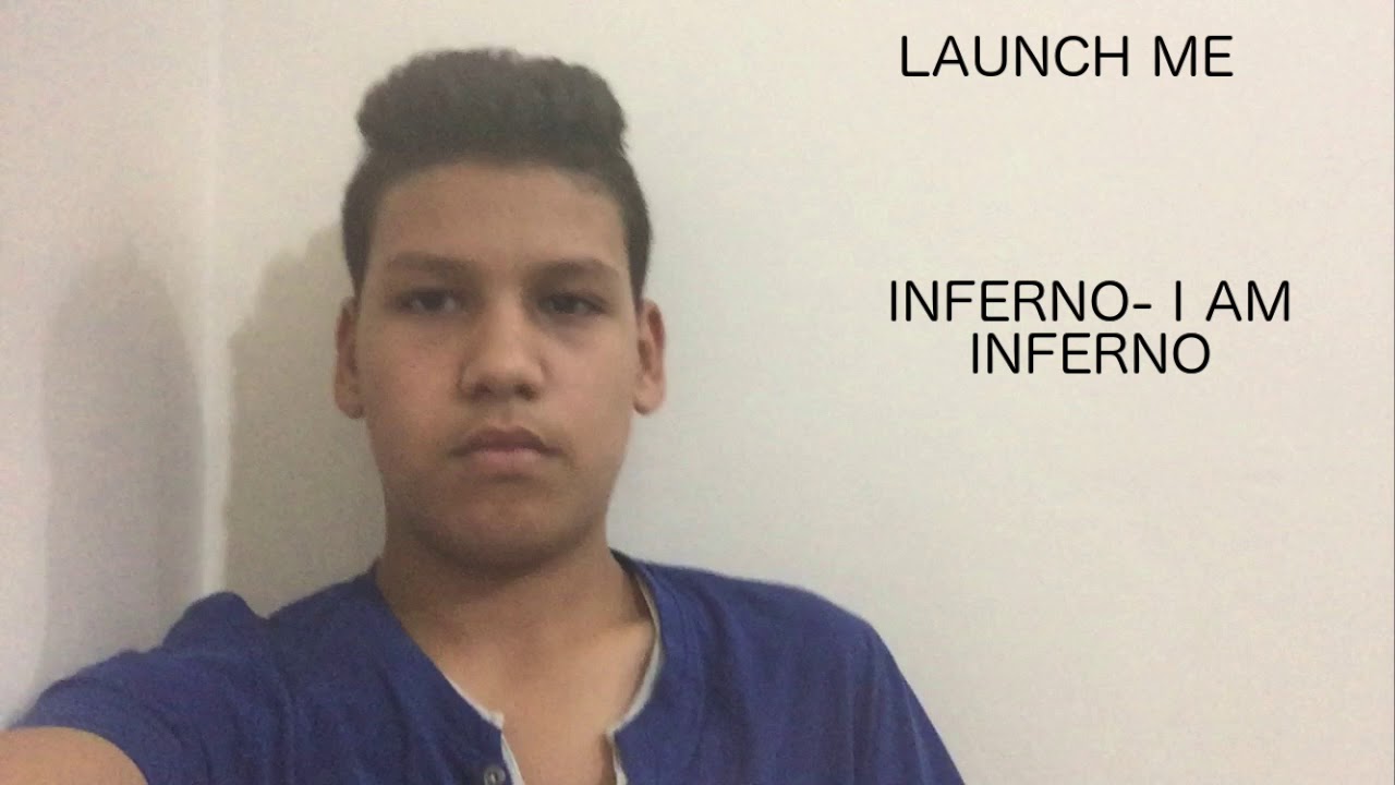 Watch INFERNO - I am Inferno on YouTube Watch INFERNO - I am Inferno on YouTube