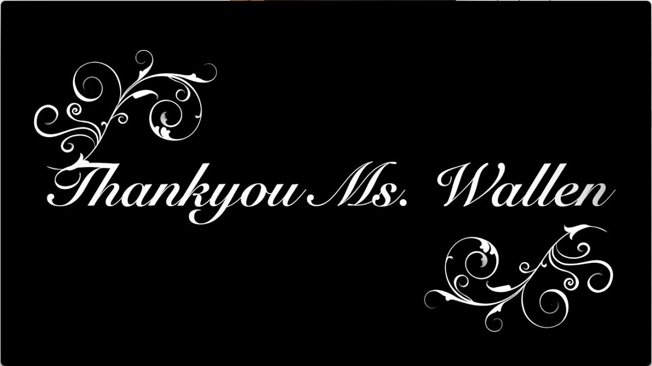 In Memory of Ms Wallen