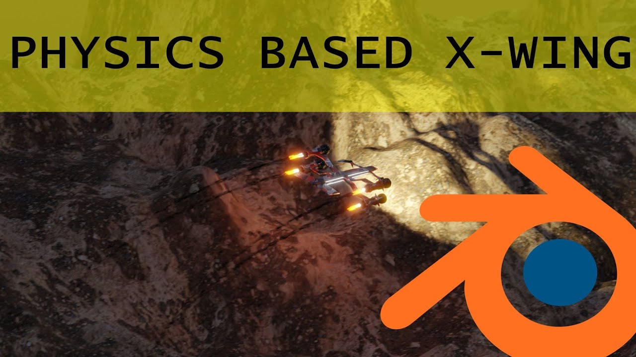 Physics Based X Wing Blender - YouTube